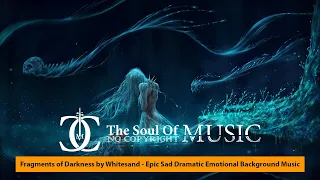 Fragments of Darkness by Whitesand - Epic Sad Dramatic Emotional Background Music