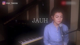 JAUH - COKELAT ( COVER BY MARBECCA )