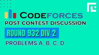 Codeforces Round 932 (Div 2) | Video Solutions - A to D  | by Gaurish Baliga | TLE Eliminators