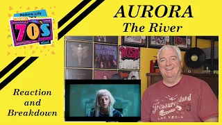 AURORA "The River"  Wonderful Message!  REACTION & BREAKDOWN by Modern Life for the 70s Mind