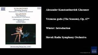 Alexander Konstantinovich Glazunov, Vremena goda (The Seasons), Op. 67*, Winter: Introduction