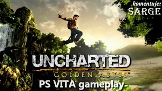 Uncharted: Złota Otchłań (PS Vita gameplay) - Przenośna przygoda Nathana Drake'a