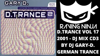 D.TRANCE Vol 17 - D.TRANCE 2001 Vol 2 Special Megamix by Dj Gary-D. german trance hard code rave edm