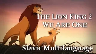 The Lion King 2 - We Are One (Slavic multilanguage)