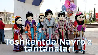 Toshkentda Navro‘z tantanalari