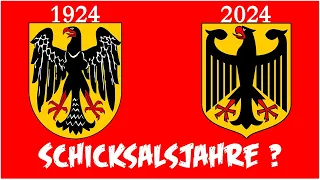 1924 - 2024 deutsche Schicksalsjahre?