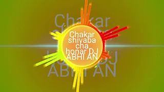 Chakar Shivaba Cha Honar DJ ABHI AN