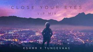 KSHMR x Tungevaag  Close Your Eyes - AbdielGE Remix