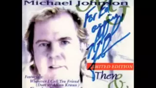 I'll Always Love You - Michael Johnson (1997 Version)