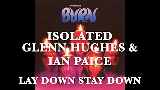 Deep Purple - Isolated - Glenn Hughes & Ian Paice - Lay Down, Stay Down