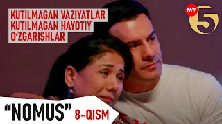 "Nomus" 8-qism. Kutilmagan vaziyatlar, -kutilmagan hayotiy o‘zgarishlar