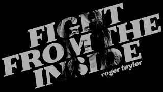 Roger Taylor Edit | Fight From The Inside