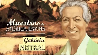 GABRIELA MISTRAL- Serie Maestros de América Latina