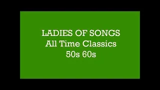 LADIES OF SONG (3) | ALL TIME CLASSICS 50s 60s | Various Artists