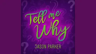 Tell Me Why (Full Vocal Extended Mix)