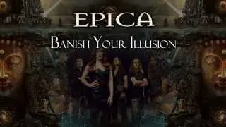 Epica - Banish Your Illusion (With Lyrics)