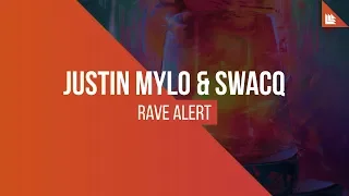 Justin Mylo & SWACQ - Rave Alert