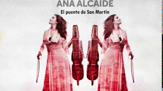 Ana Alcaide: El Puente de San Martín