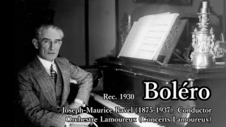 Ravel: Boléro Conducted by Ravel (1930) ラヴェル ボレロ 自演