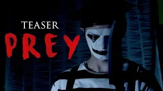 TEASER - PREY - HORROR SHORT FILM - COMING SOON