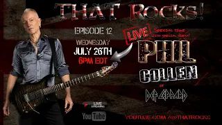 Def Leppard's Phil Collen | THAT Rocks! Ep 12