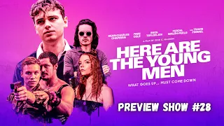 The Cinemagic Preview Show #28 - Here Are The Young Men