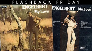 Flashback Friday 36 • 'My Love' 1974 Album with Engelbert Humperdinck