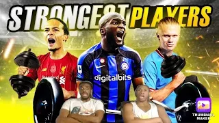 TOP 10 STRONGEST PLAYERS IN FOOTBALL 2023!