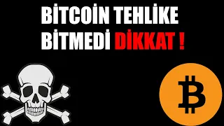 BİTCOİN TEHLİKE BİTMEDİ DİKKAT ! - (Bitcoin Analiz)
