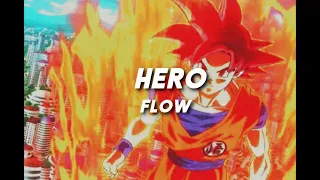 Flow - Hero (English Version) (Slowed + Reverb)