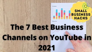 The 7 Best Business Channels on YouTube in 2021
