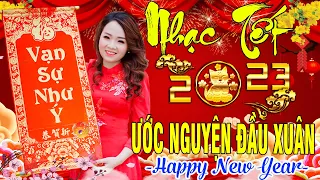 ƯỚC NGUYỆN ĐẦU XUÂN, HAPPY NEW YEAR ➤LK Nhạc Xuân Remix - Nhạc Tết Remix 2023 NGHE LÀ NHỚ BỐ MẸ