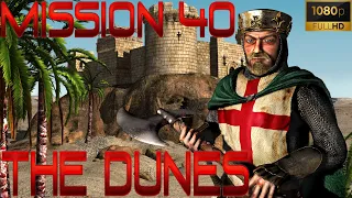 Stronghold Crusader HD - Crusader 'First Edition' Trail - Mission 40:The Dunes [1080p60FPS]
