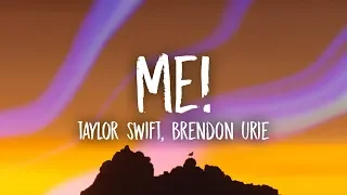 Taylor Swift - ME! (Lyrics) ft. Brendon Urie