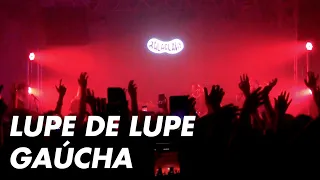 Lupe de Lupe - Gaúcha ao vivo no Balaclava Fest