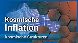 Kosmische Inflation • der Ursprung aller Strukturen?! | Sara Konrad