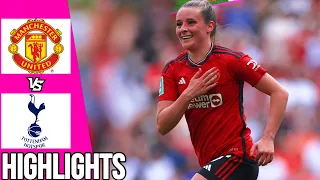 Manchester United vs Tottenham Hotspur | Highlights | Women’s FA Cup Final | 12/05/24