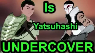Is Yatsuhashi A DOUBLE AGENT?!? (RWBY Theory)
