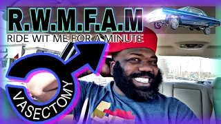 Vasectomy (R.W.M.F.A.M ep31) (#BNTPODCAST)