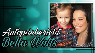 Bella Watts Untersuchungsberichte - deutsche Übersetzung