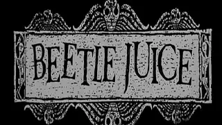 Beetlejuice - Main title