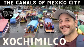 XOCHIMILCO (4K): The Canals of Mexico City!  (Mexico City Travel Guide: Day 6)