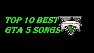 Top 10 Best GTA 5 songs! (with gameplay)