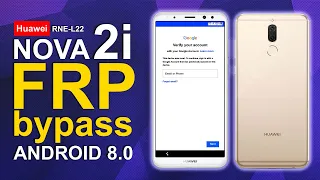 Huawei Nova 2i Bypass FRP Android 8.0 RNE-L22 Without PC Free Work 2023