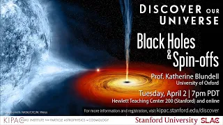 Public Lecture: Black Holes & Spin-offs