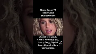 Nospe Epson Transylvania Studiosessions - Shakira feat Sandu Ciorba, Notorious BIG, Snoop Dogg