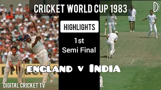 CRICKET WORLD CUP - 1983 / 1st Semi Final / ENGLAND v INDIA / Highlights / DIGITAL CRICKET TV