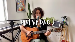 MALVADÃO 3 - Xamã (Cover de AMARINA)