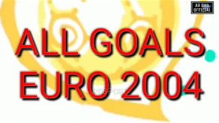 ALL GOALS EURO 2004 PORTUGAL
