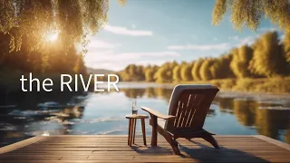 the RIVER - FUTURE GARAGE Mix - for Relax, Work, Study